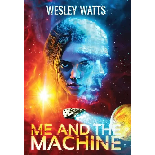 Me and the Machine - Hardcover