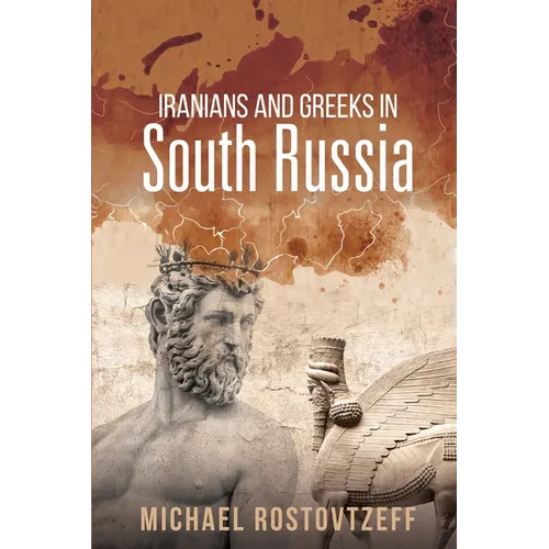 Iranians and Greeks in South Russia - Paperback