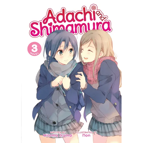 Adachi and Shimamura (Light Novel) Vol. 3 - Paperback