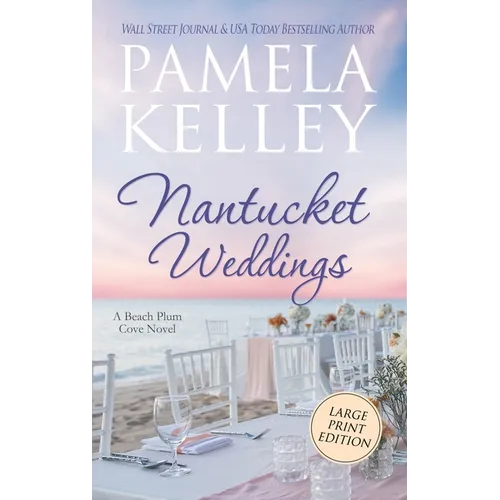Nantucket Weddings: Large Print Edition - Hardcover