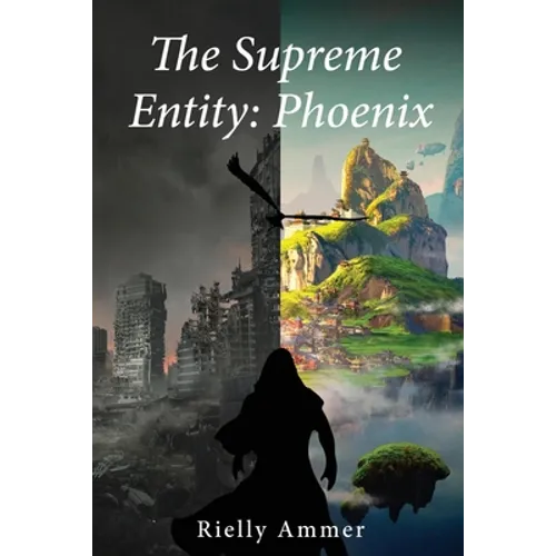 The Supreme Entity: Pheonix - Paperback