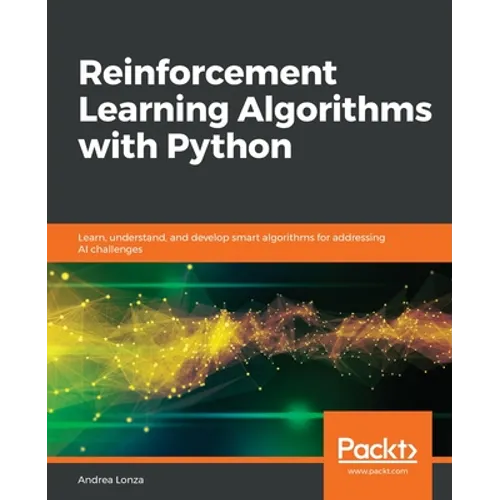 Reinforcement Learning Algorithms with Python - Paperback