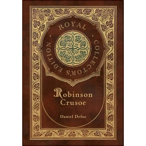 Robinson Crusoe (Royal Collector's Edition) (Illustrated) (Case Laminate Hardcover with Jacket) - Hardcover
