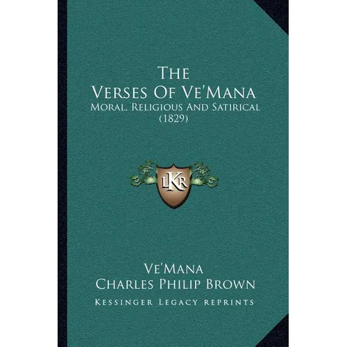 The Verses Of Ve'Mana: Moral, Religious And Satirical (1829) - Paperback