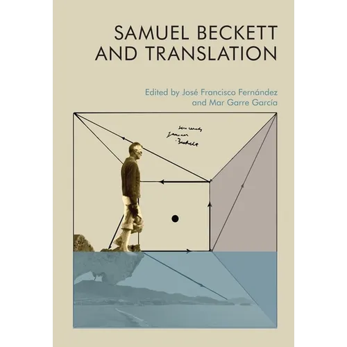 Samuel Beckett and Translation - Paperback