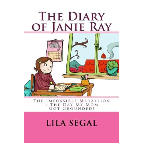 The Impossible Medallion + the Day My Mom Got Grounded!: Volumes 1 + 2 - Paperback