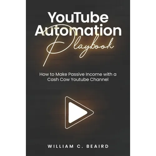 YouTube Automation Playbook - Paperback