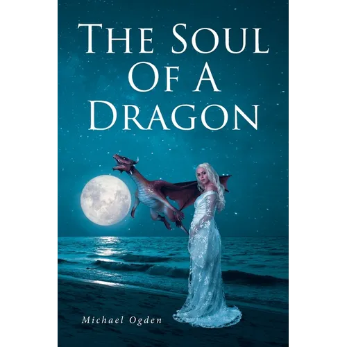 The Soul of a Dragon - Paperback