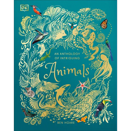 An Anthology of Intriguing Animals - Hardcover