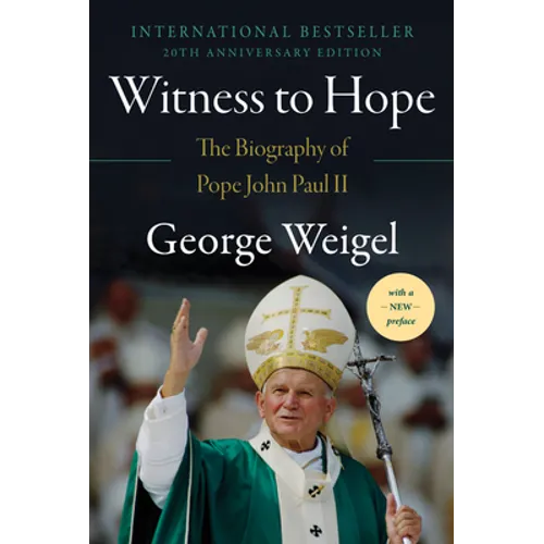 Witness to Hope: The Biography of Pope John Paul II - Paperback