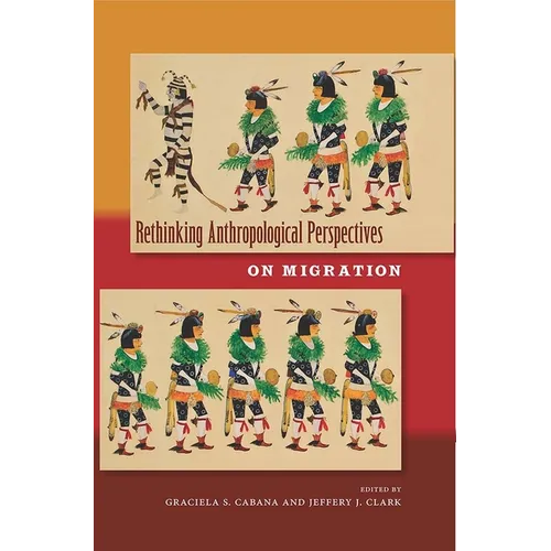 Rethinking Anthropological Perspectives on Migration - Paperback