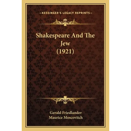 Shakespeare And The Jew (1921) - Paperback
