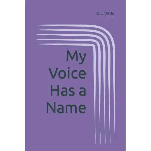 My Voice Has a Name - Paperback