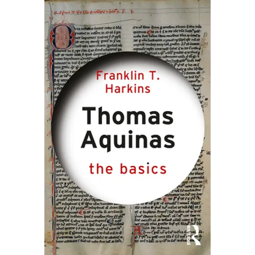 Thomas Aquinas: The Basics - Paperback