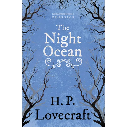 The Night Ocean (Fantasy and Horror Classics);With a Dedication by George Henry Weiss - Paperback