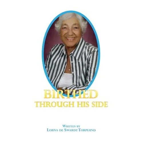 Birthed Through His Side - Paperback