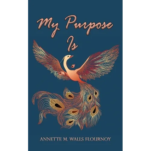 My Purpose Is - Paperback