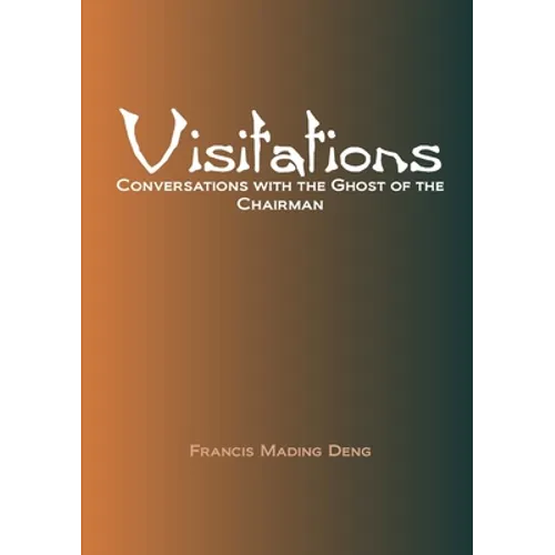 Visitations Conversations with the Ghost of the Chairman - Paperback