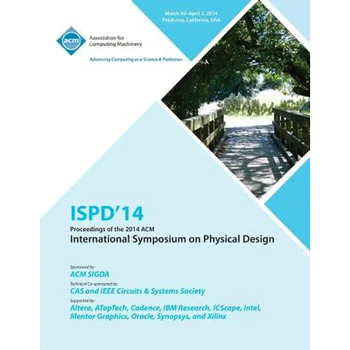 Ispd 14 International Symposium on Physical Design - Paperback