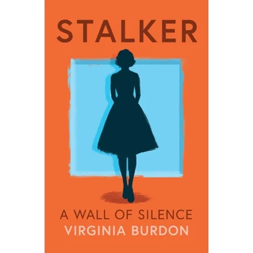 Stalker - A Wall of Silence - Paperback