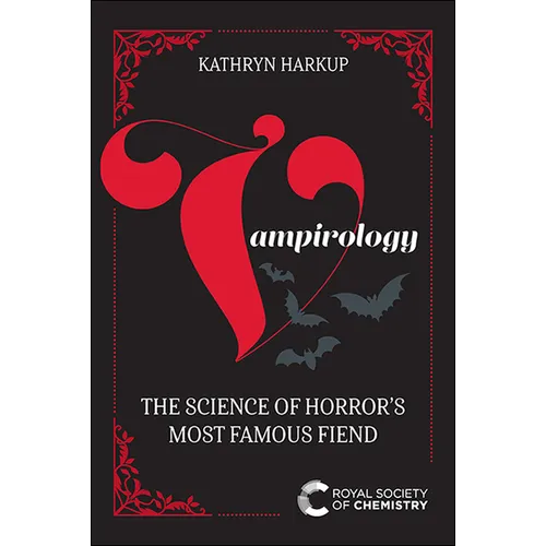 Vampirology: The Science of Horror's Most Famous Fiend - Paperback