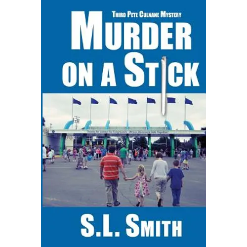 Murder on a Stick: The Third Pete Culnane Mystery - Paperback
