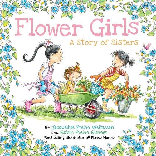 Flower Girls: A Story of Sisters - Hardcover