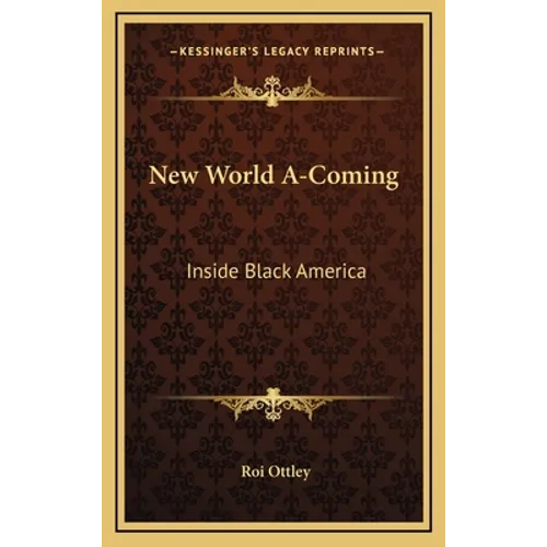 New World A-Coming: Inside Black America - Hardcover
