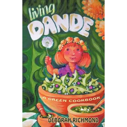 Living Dande: A Green Cookbook - Paperback
