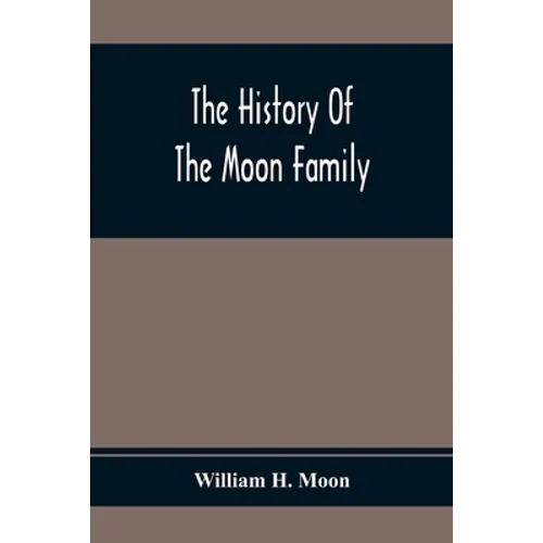 The History Of The Moon Family - Paperback