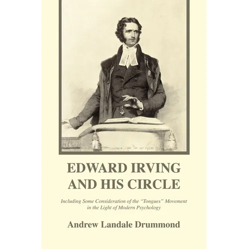 Edward Irving and His Circle - Paperback