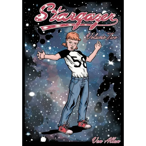 Stargazer - An Original All-Ages Graphic Novel Series: Volume 2: The adventures of three lost girls on a far-off world and their realization that, whi - Paperback