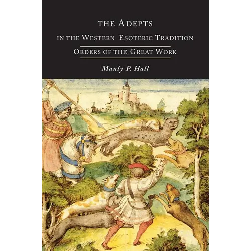 The Adepts in the Western Esoteric Tradition: Orders of the Quest - Paperback