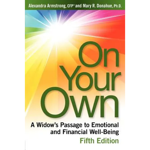 On Your Own, 5th Edition: A Widow's Passage to Emotional and Financial Well-Being - Paperback