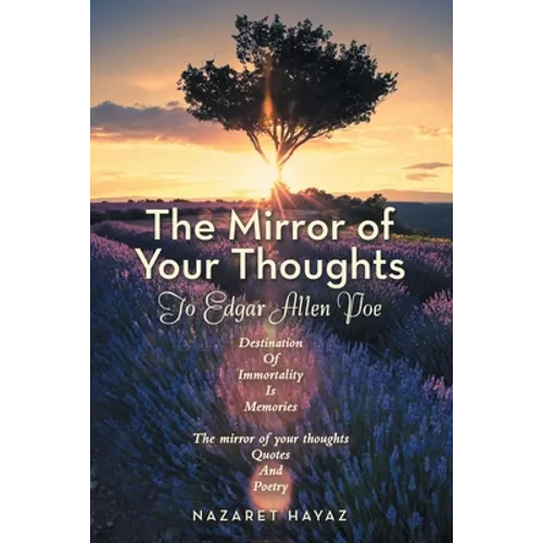 The Mirror of Your Thoughts: To Edgar Allen Poe - Paperback