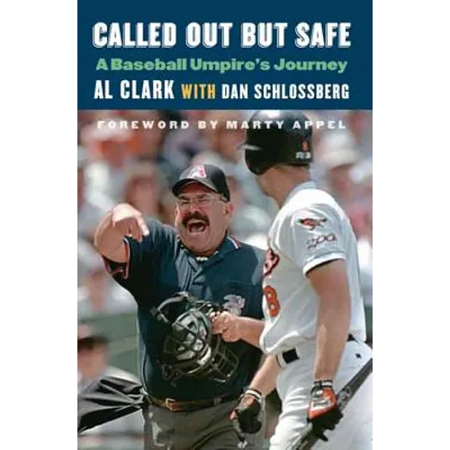 Called Out But Safe: A Baseball Umpire's Journey - Hardcover