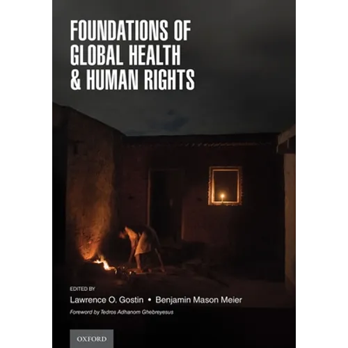 Foundations of Global Health & Human Rights - Paperback