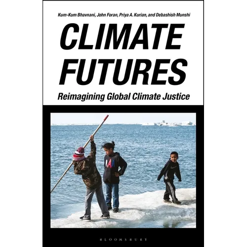 Climate Futures: Reimagining Global Climate Justice - Paperback