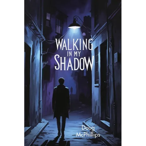 Walking in My Shadow: A reflective, intimate story of legacy, inner conflict, and the quiet acceptance of one's truest self. - Paperback