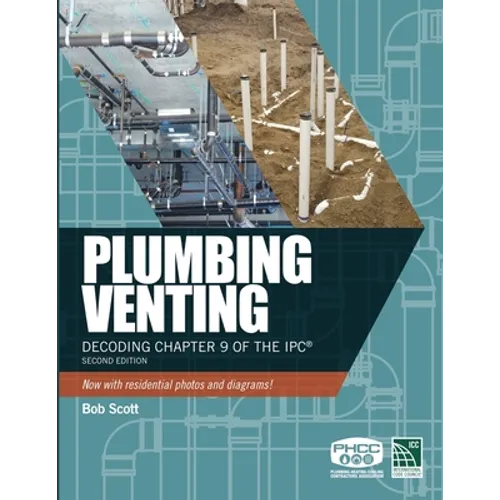 Plumbing Venting: Decoding Chapter 9 of the Ipc - Paperback