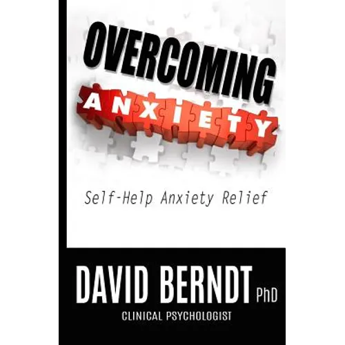 Overcoming Anxiety: Self-Help Anxiety Relief - Paperback