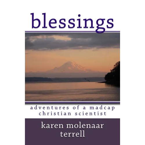 Blessings: Adventures of a Madcap Christian Scientist - Paperback