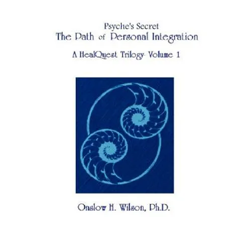 Psyche's Secret: The Path of Personal Integration - Paperback