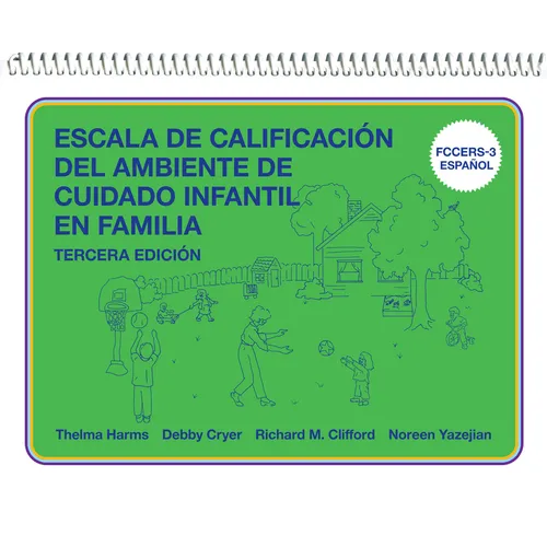 Escala de Calificación del Ambiente de Cuidado Infantil En Familia: (Fccers-3 Español) - Spiral