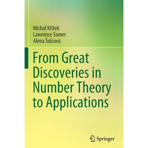 From Great Discoveries in Number Theory to Applications - Paperback
