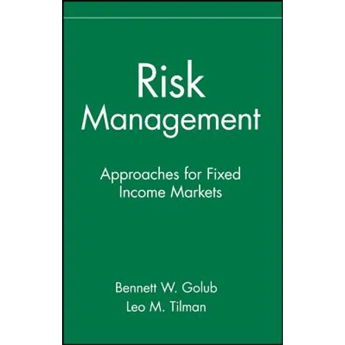 Risk Management: Approaches for Fixed Income Markets - Hardcover