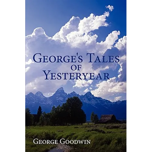 George's Tales of Yesteryear - Paperback