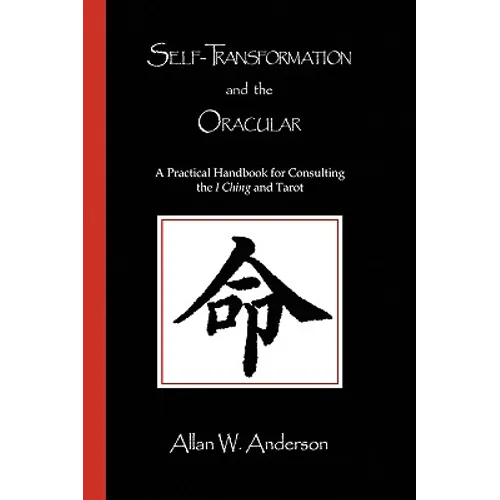Self-Transformation and the Oracular - Hardcover
