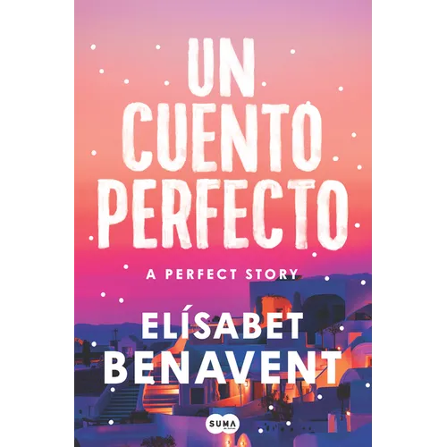 Un Cuento Perfecto / A Perfect Story - Paperback