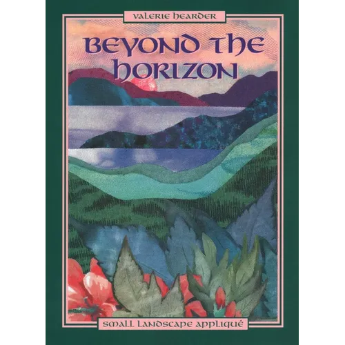 Beyond the Horizon: Small Landscape Appliqué - Paperback